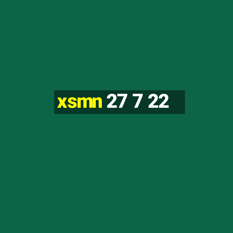 xsmn 27 7 22