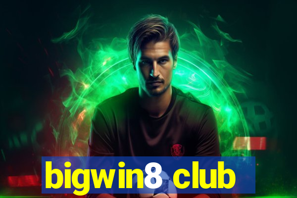 bigwin8 club