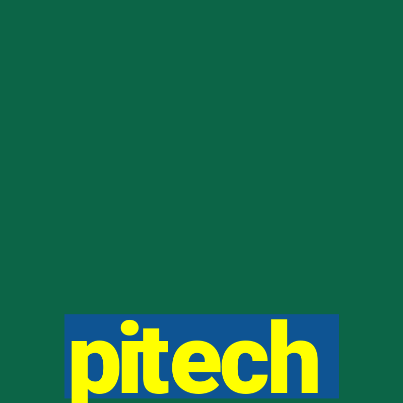 pitech