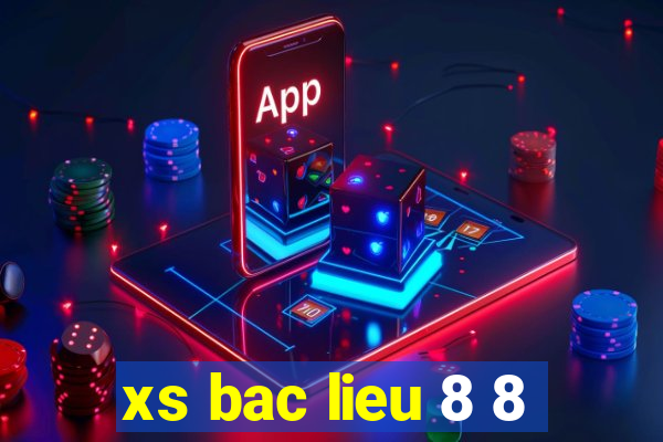 xs bac lieu 8 8