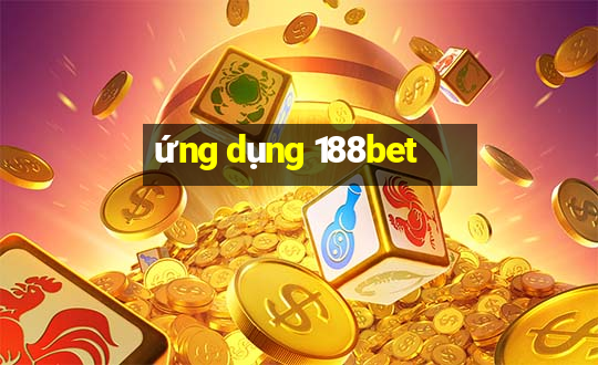 ứng dụng 188bet