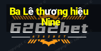 Ba Lê thương hiệu Nine