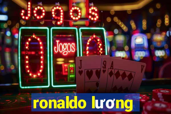 ronaldo lương