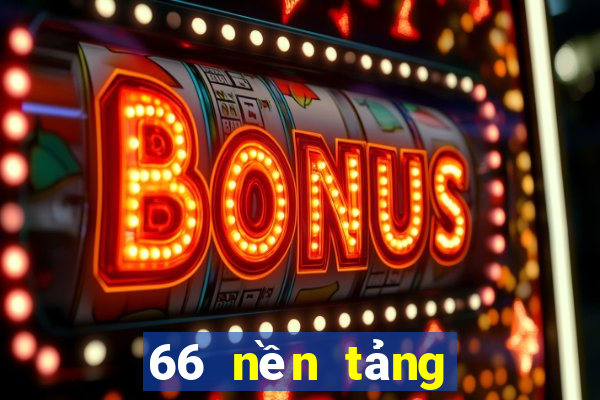 66 nền tảng trò chơi bắn cá