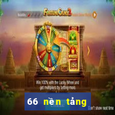 66 nền tảng trò chơi bắn cá