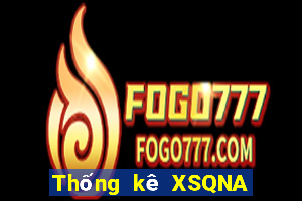 Thống kê XSQNA ngày 8