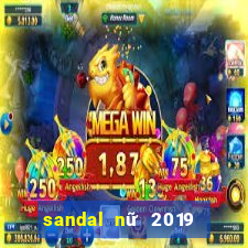 sandal nữ 2019 đế bệt