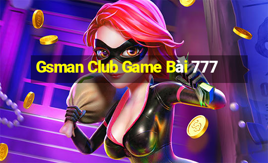 Gsman Club Game Bài 777