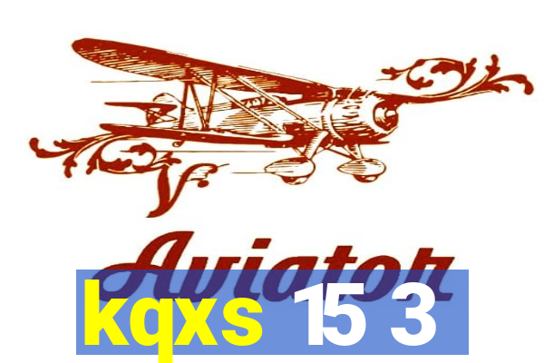 kqxs 15 3