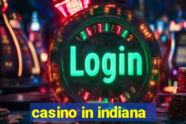 casino in indiana