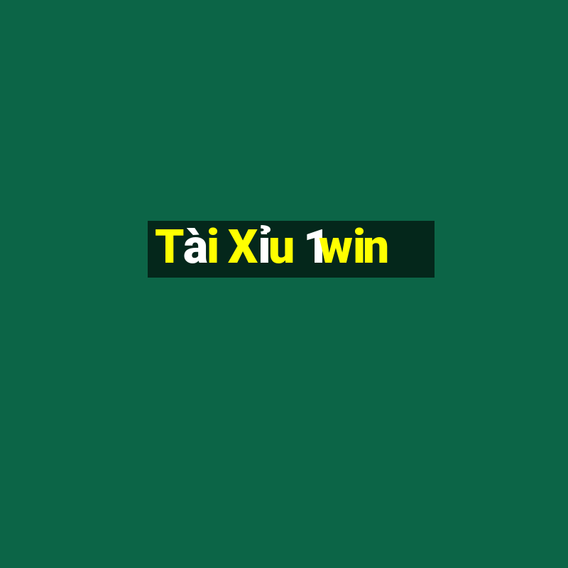 Tài Xỉu 1win