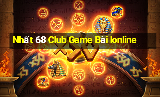 Nhất 68 Club Game Bài Ionline