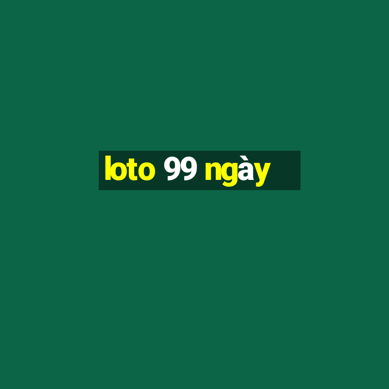 loto 99 ngày