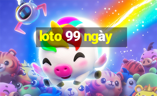 loto 99 ngày