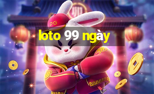 loto 99 ngày