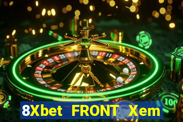 8Xbet FRONT Xem Lục An game bài