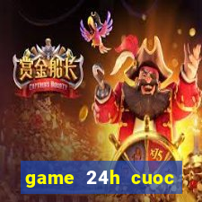 game 24h cuoc chien xuyen the ky 2