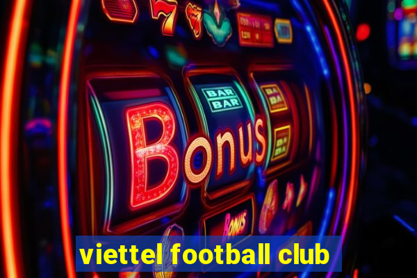 viettel football club