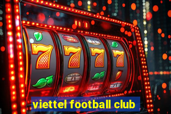 viettel football club