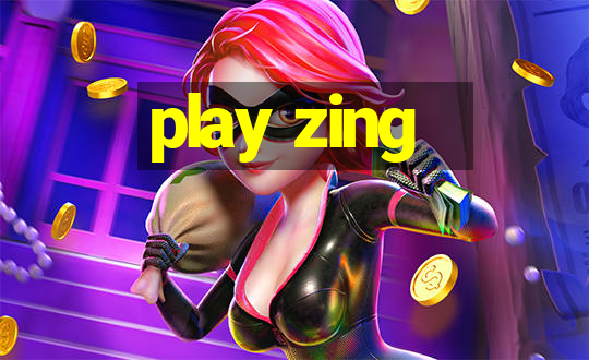 play zing