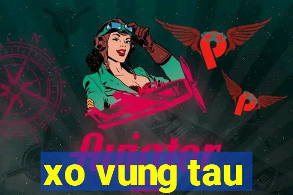 xo vung tau