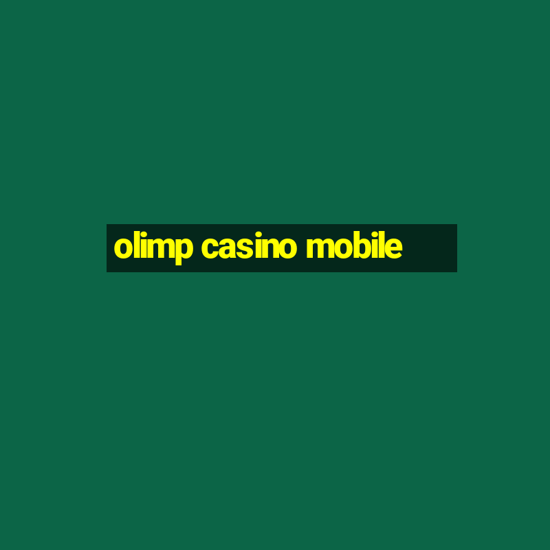 olimp casino mobile