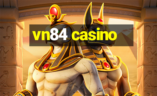 vn84 casino