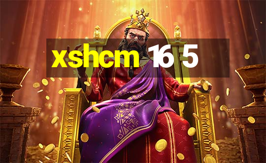 xshcm 16 5