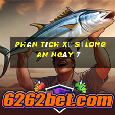 Phân tích Xổ Số Long An ngày 7