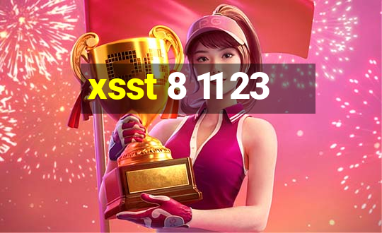 xsst 8 11 23