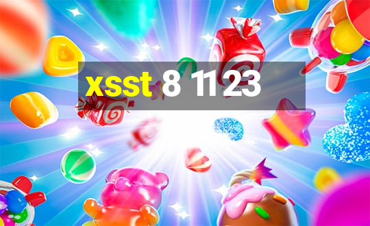 xsst 8 11 23