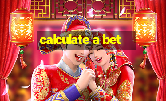 calculate a bet