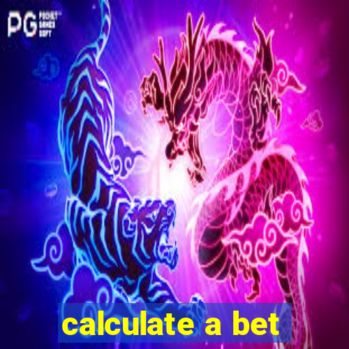 calculate a bet