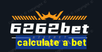 calculate a bet