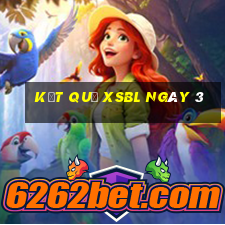 kết quả XSBL ngày 3