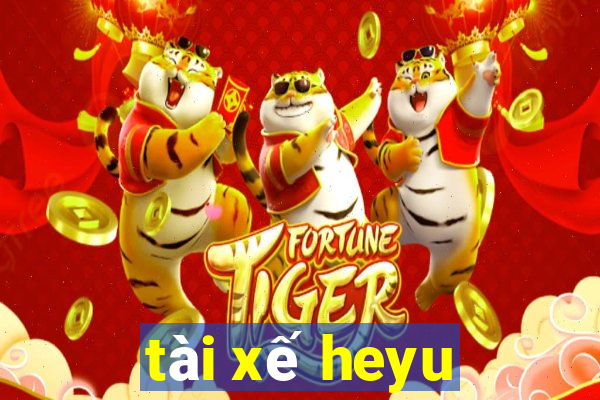 tài xế heyu