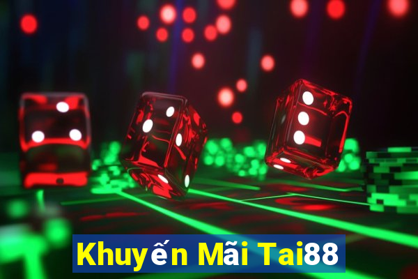 Khuyến Mãi Tai88