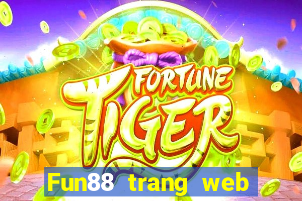 Fun88 trang web chính thức phải thắng