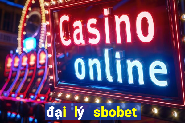 đại lý sbobet com link