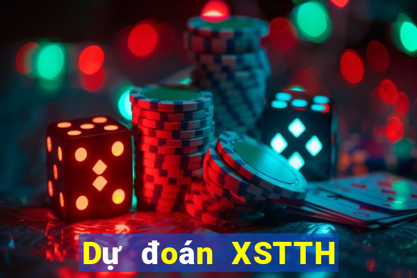 Dự đoán XSTTH ngày 1