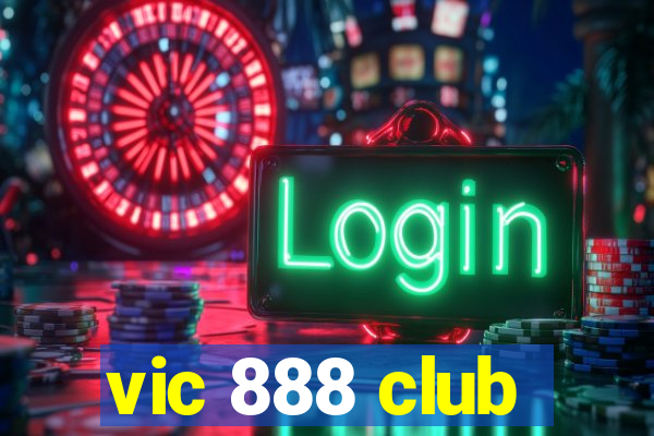 vic 888 club