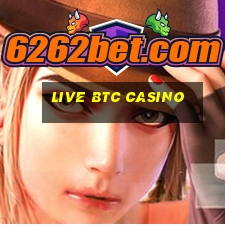 live btc casino