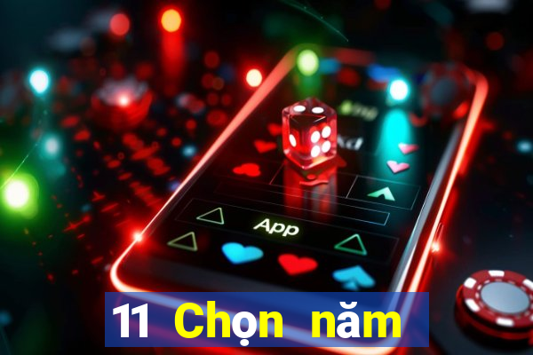 11 Chọn năm 5app Quý Châu