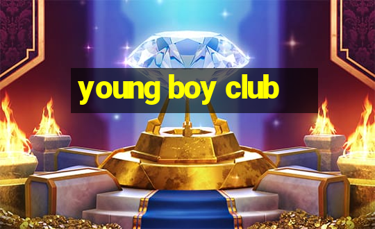 young boy club