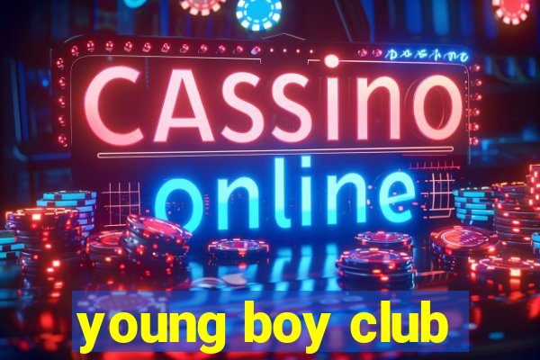 young boy club