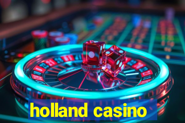 holland casino