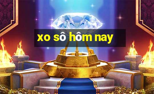 xo sô hôm nay