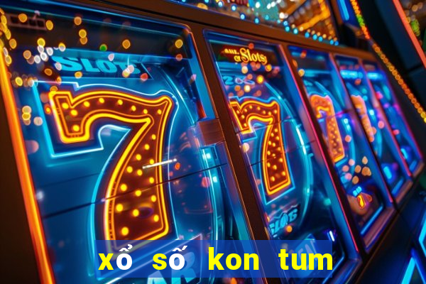 xổ số kon tum ngày mùng 6 tháng 8