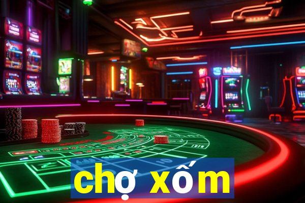 chợ xốm