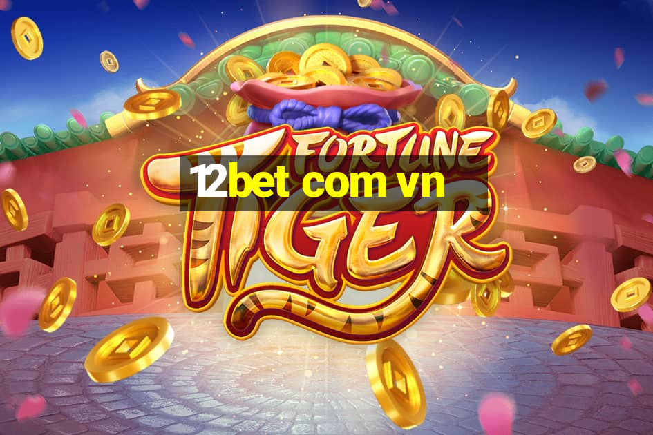 12bet com vn